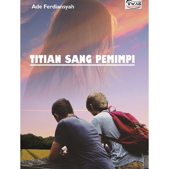 TITIAN SANG PEMIMPI