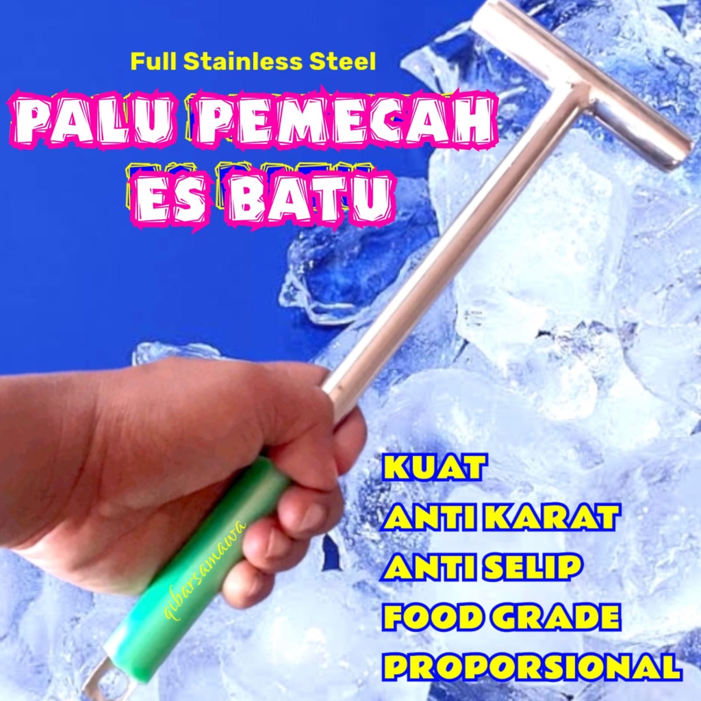 Palu Pemecah Es Batu Full Stainless Stell Food Grade Aman Dijadikan Alat Dapur