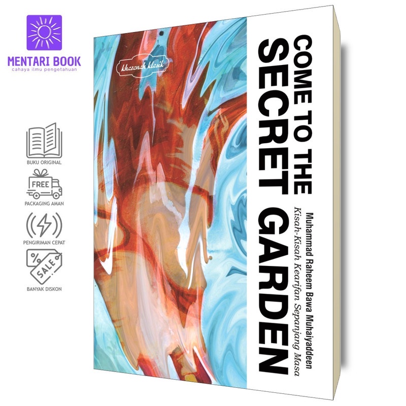 Come To The Secret Garden | Muhammad Raheem Bawa Muhaiyaddeen | DIVA Press