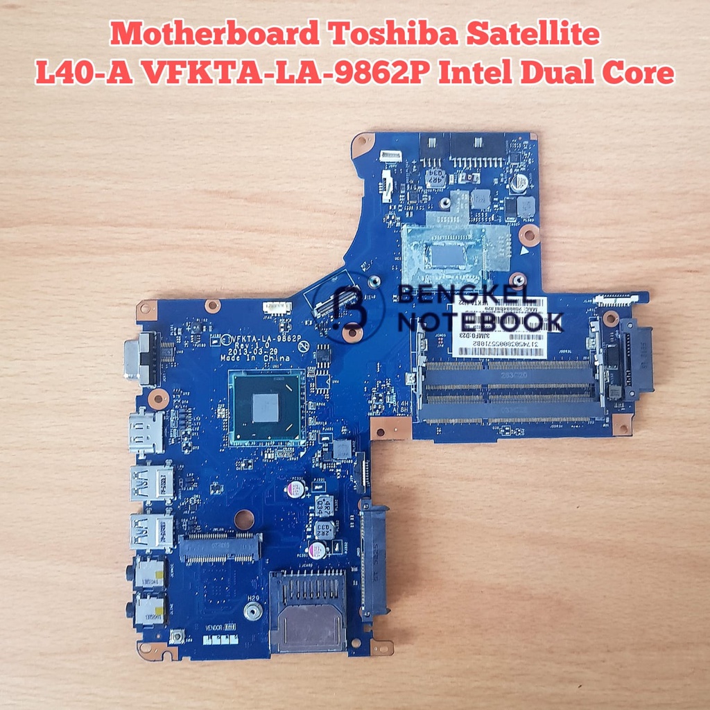 Motherboard Toshiba Satellite L40-A S40-A  S40-T S40T-A VFKTA S40-T S40T-A LA-9862P Intel Dual Core