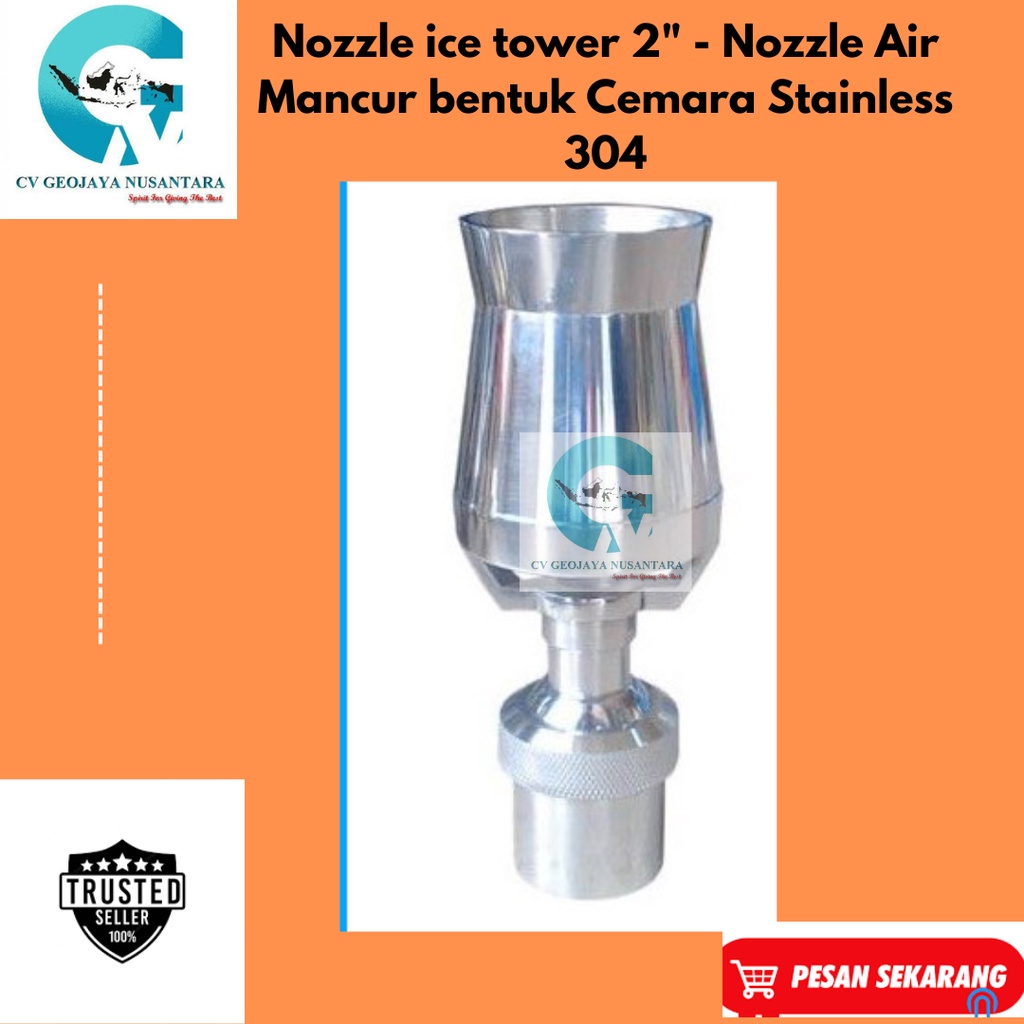 Nozzle ice tower 2" - Nozzle Air Mancur bentuk Cemara Stainless 304