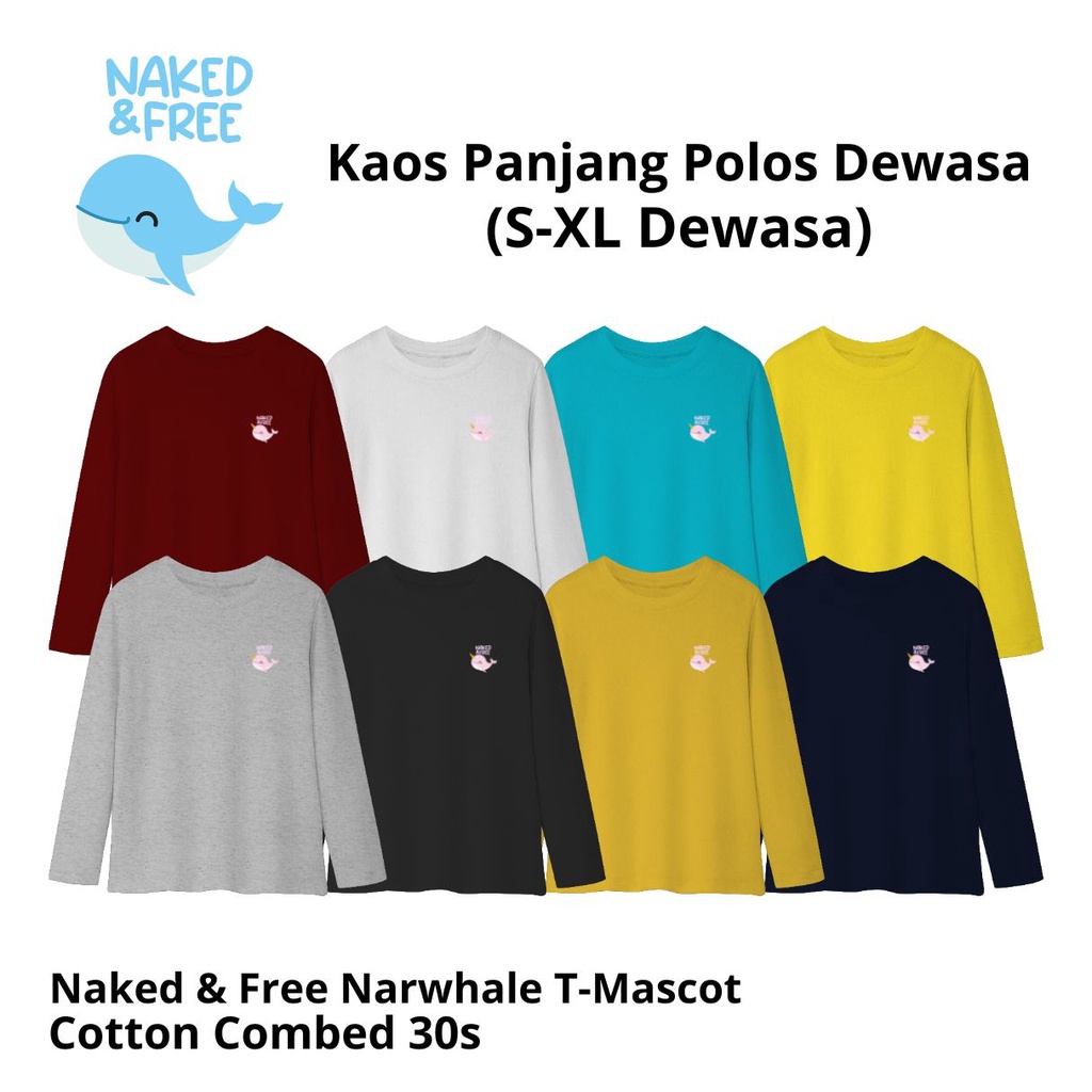 Naked & Free Kaos Basic Lengan Panjang Dewasa Pria dan Wanita Cotton Combed 30s