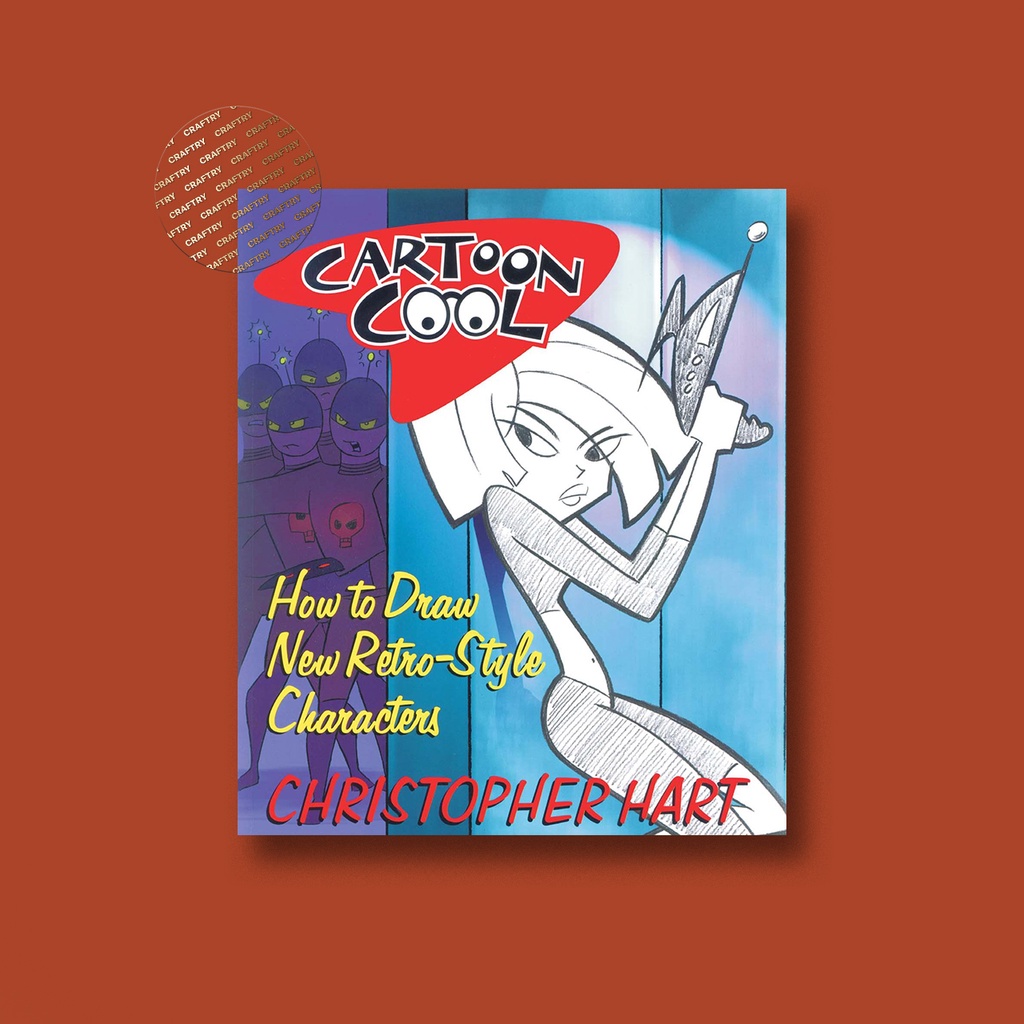 

Cartoon Cool - How to Draw New Retro Style - Christopher Hart