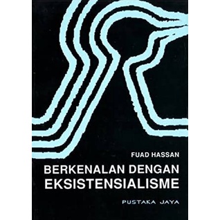 Berkenalan dengan Eksistensialisme - Fuad Hassan - NR