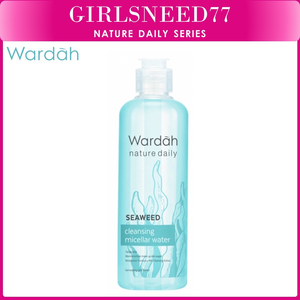 Wardah Nature Daily Seaweed Cleansing Micellar Water - Micellar Water dengan Seaweed - GIRLSNEED77 MEDAN KOSMETIK BEAUTY SKINCARE