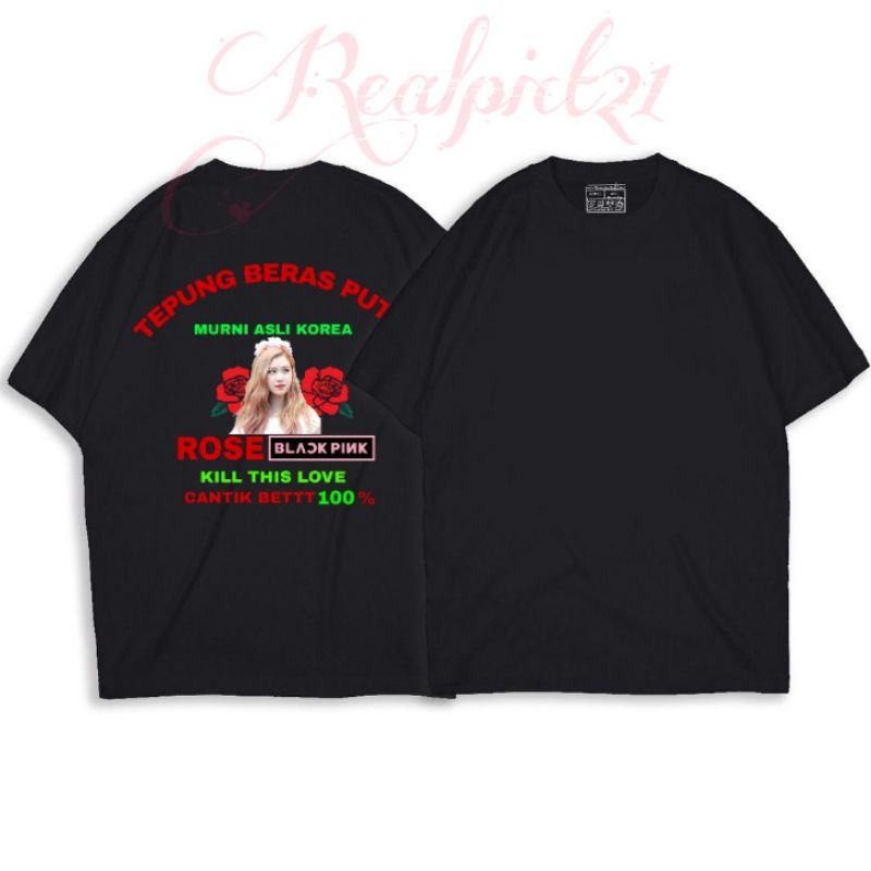 KAOS ROSE BLACKPINK VIRAL PLESETAN TEPUNG BERAS ROSE BRAND  ROSE BLACKPINK T-shirt TEPUNG BERAS PUTI