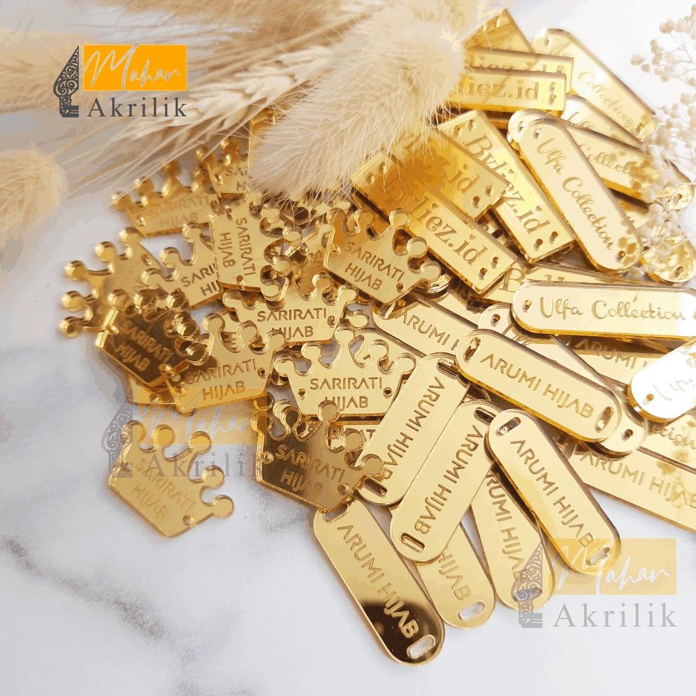 ORIGINAL [TERMURAH] Label Akrilik Rebranding Hijab GOLD / Baju/ Gamis Label Baju Acrylic Murah