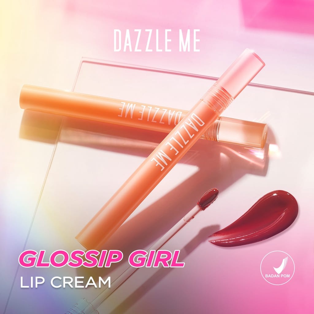 DAZZLE ME Glossip Girl Lip Cream| Glass Lip | Water-gloss texture | Hight Moisturize | BPOM