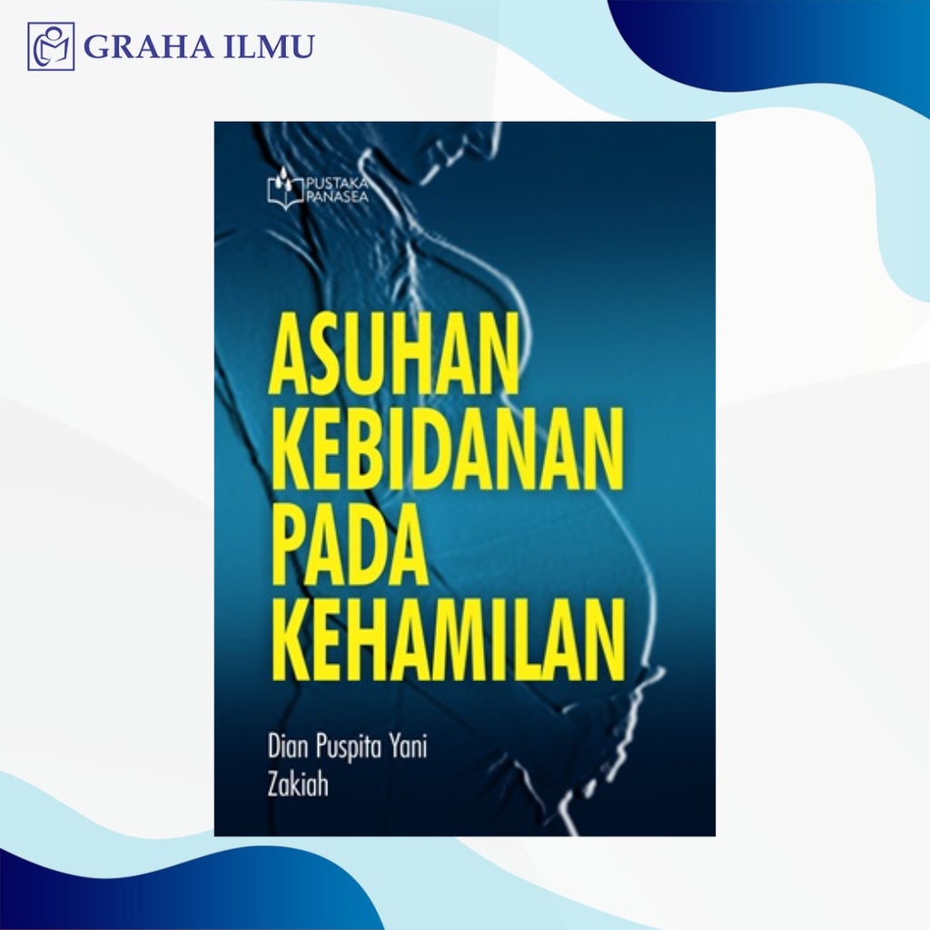 Asuhan Kebidanan pada Kehamilan - Dian Puspita Yani - Pustaka Panasea