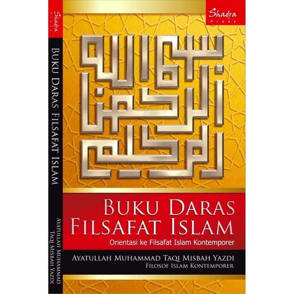 Buku Daras Filsafat Islam Orientasi ke Filsafat Islam Kontemporer - Misbah Yazdi - NR