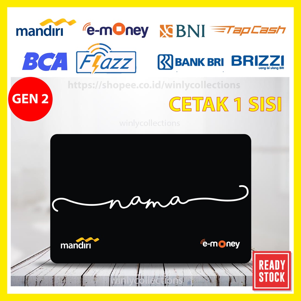 EMONEY E TOLL DESAIN BLACK CUSTOM NAMA MANDIRI GEN 2 BNI TAPCASH BRIZZI BRI - 1 SISI