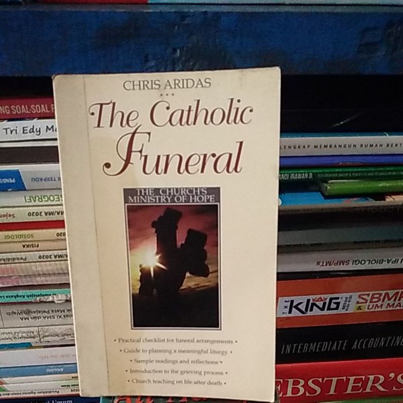 THE CATHOLIC FUNERAL.THE CHURCHS MINISTRY OF HOPE