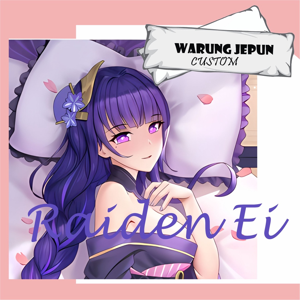 Dakimakura Raiden Shogun Genshin Impact (Part1)
