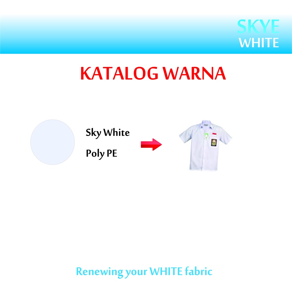 SKYE DYE WHITE - Pemutih/Pewarna Putih Pakaian - Cair / Serbuk - Celup Baju dan Kain Textile