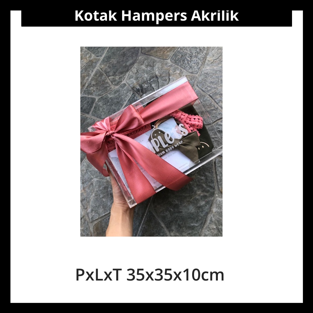 

Kotak Hampers Akrilik PxLxT 35x35x10cm