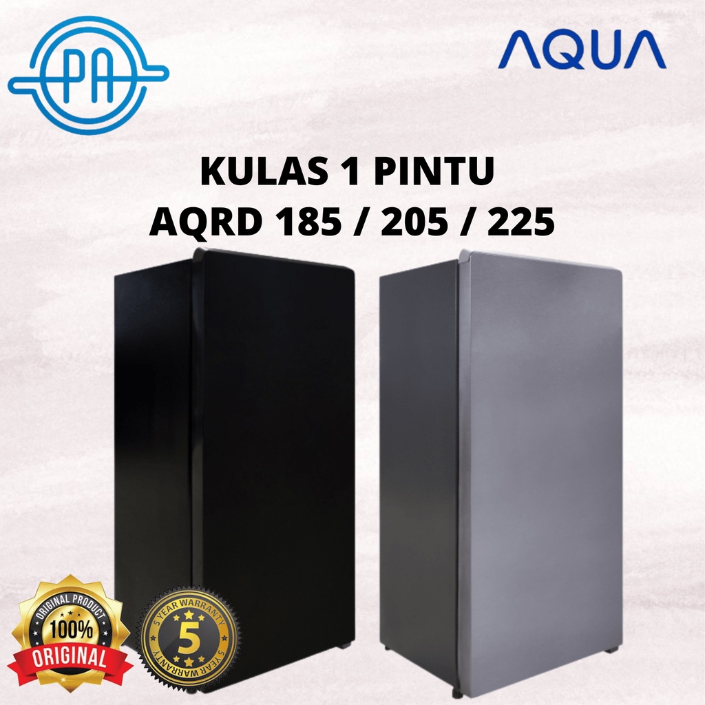 KULKAS AQUA 1 PINTU AQRD 185 / 205 / 225 GARANSI RESMI