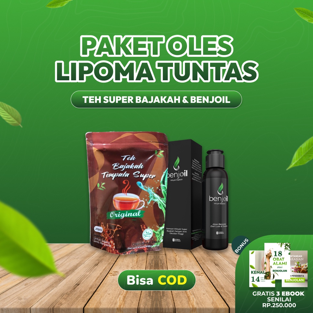 PAKET OLES LIPOMA TUNTAS Obat Lipoma Benjoil Teh Celup Bajakah
