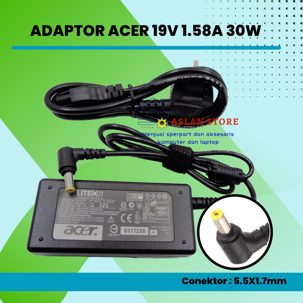 Adaptor Acer 19v 1.58a 30w 5.5x1.7mm Aspire One charger notebook  mini AC S220HQL G196WL S190WL G206HQL S242HL G236HL S235HL G227HQL S200HQL V195WL