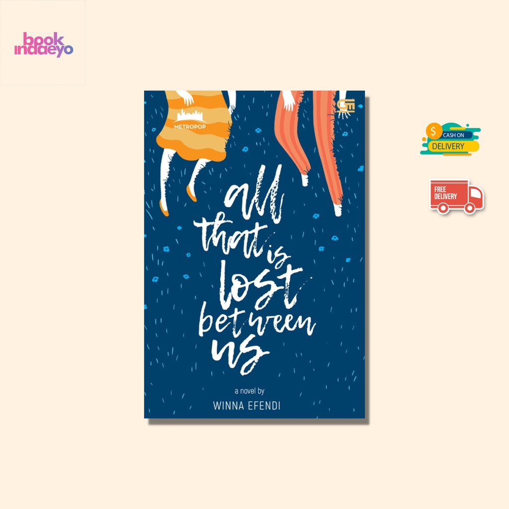 Novel all that is lost between us by winna efendi