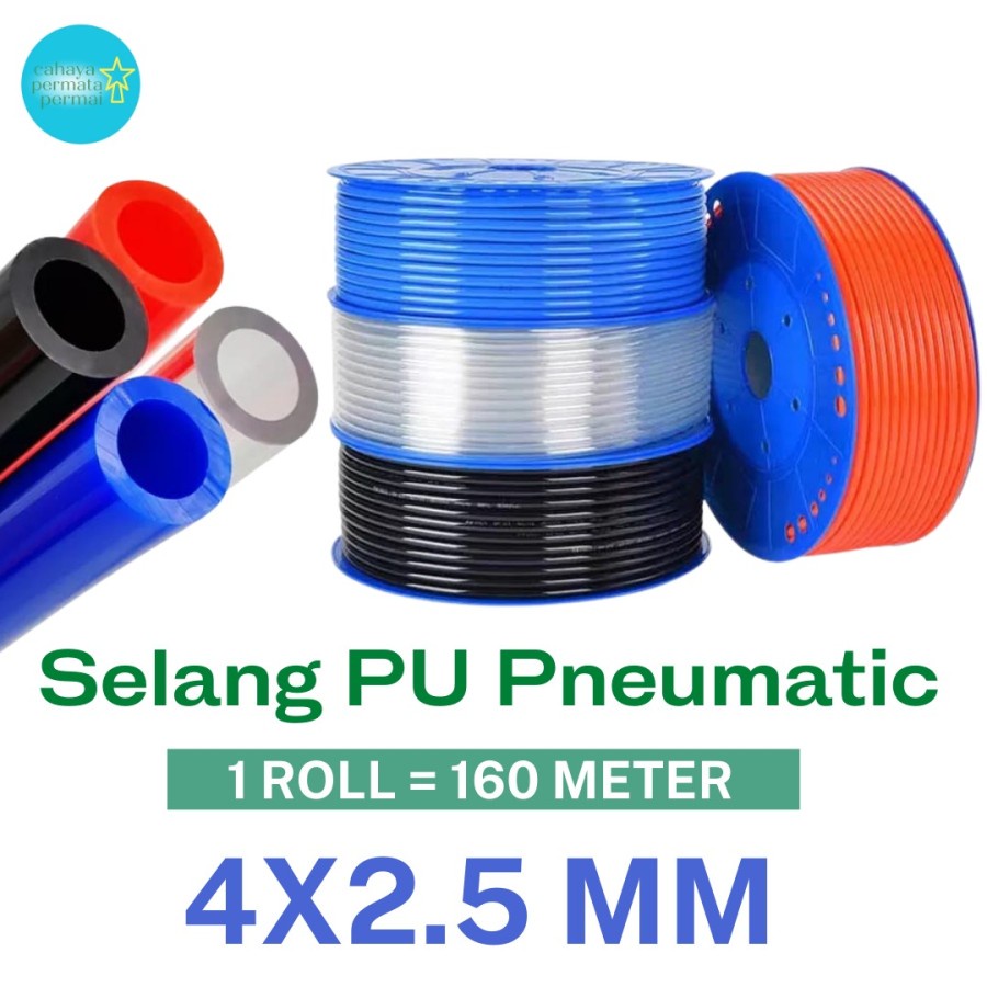 SELANG ANGIN PNEUMATIC PU HOSE PU (POLYURETHANE) 4 x 2.5 (4 x 2.5 mm) - Selang PU Harga Permeter