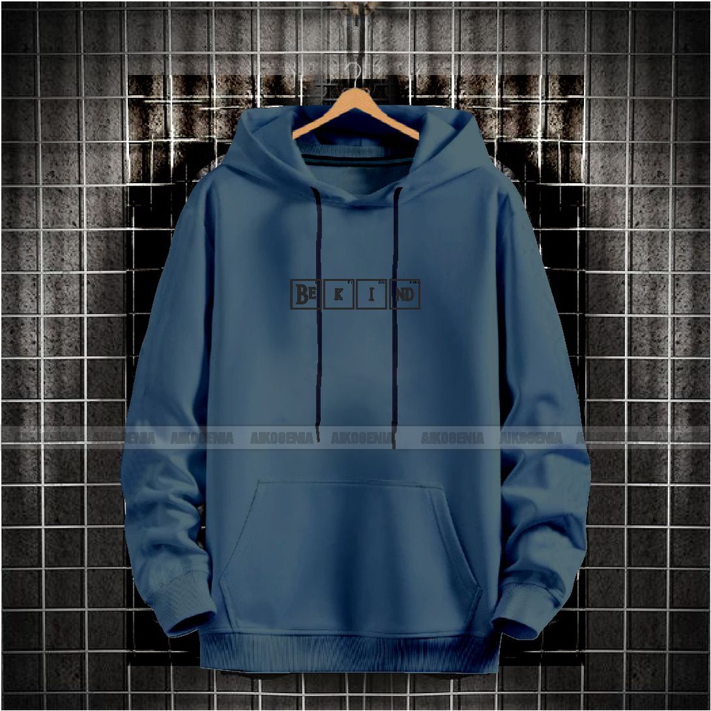 Sweater hoodie pria BE KIND terbaru / hoodie pria kekinian kwalitas distro