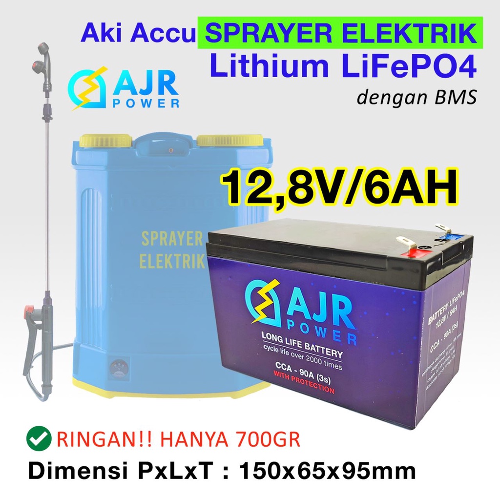 AKI ACCU Sprayer Elektrik Lithium LiFePo4 6DFM8 AJR POWER 12V 12,8V 6AH dgn BMS dan BALANCER 700g awet