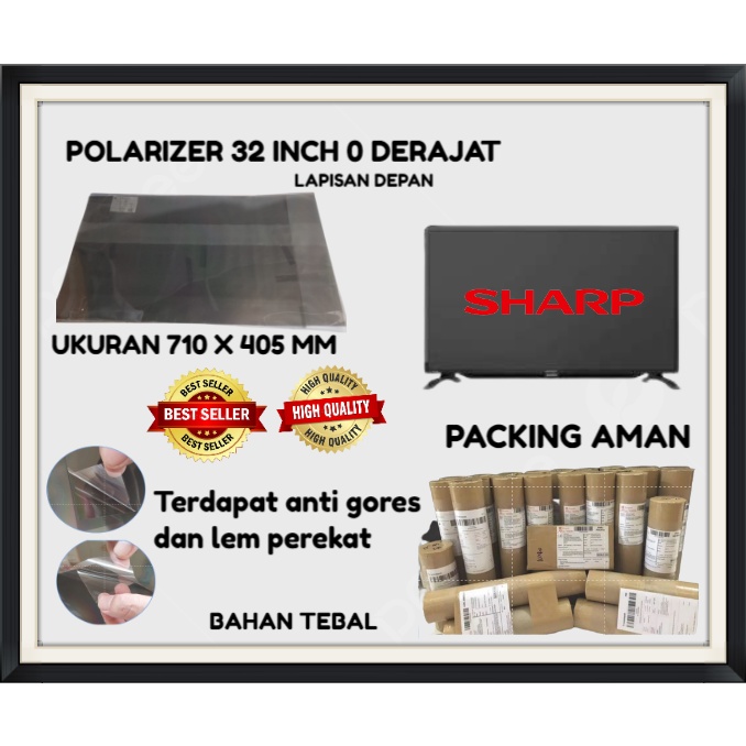 POLARIZER POLARIS TV LCD SHARP AQOUS 32 INC 0 DERAJAT BAGIAN LUAR ORIGINAL