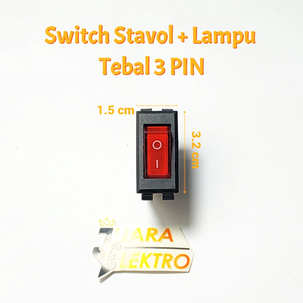 Switch On / Off Stavol + Lampu Tebal 3 PIN | Switch Power Sedang / Tanggung + Lampu