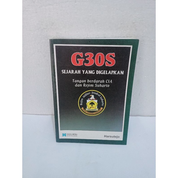 G30S Sejarah Yang Digelapkan by Harsutejo