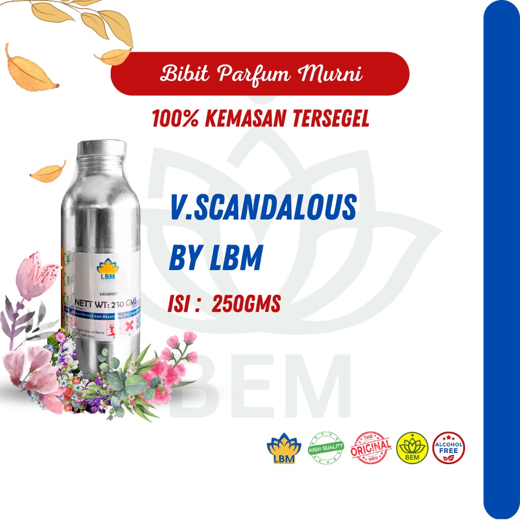 Bibit Parfum V. SCANDALOUS by LBM - 250Gms Segel