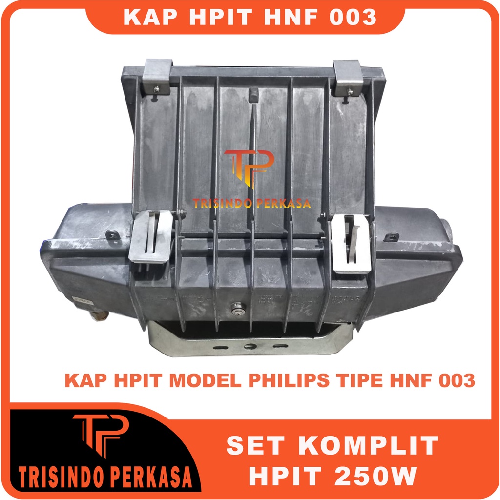 KAP LAMPU SOROT HPIT HPI-T HPI T 250W 250 Watt KOMPLIT SET LAMPU TEMBAK HNF 003