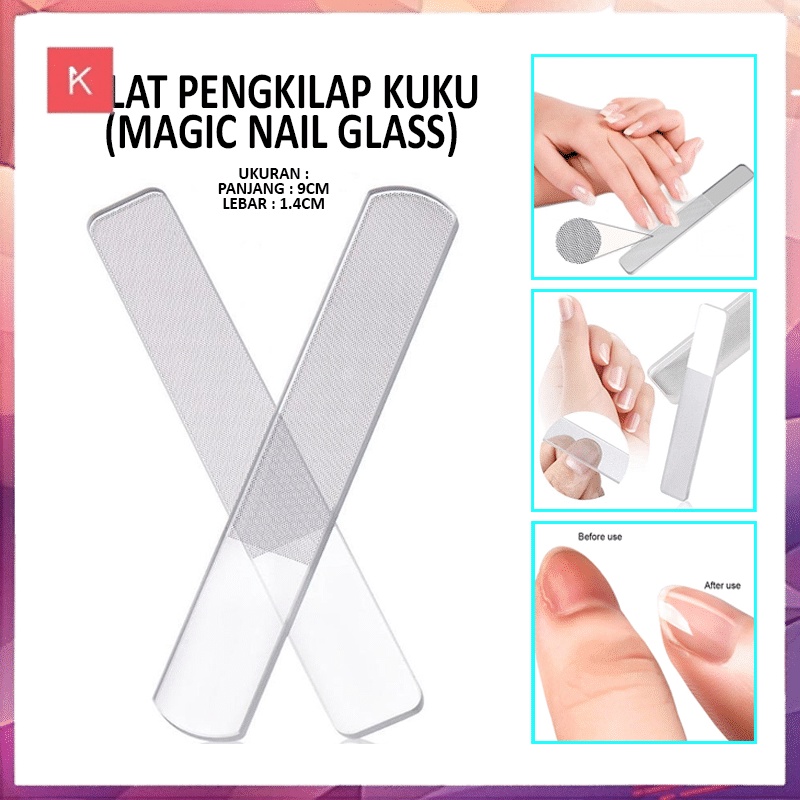 ANG ALAT PENGKILAP KUKU NANO GLASS NAIL / PENGIKIR KUKU