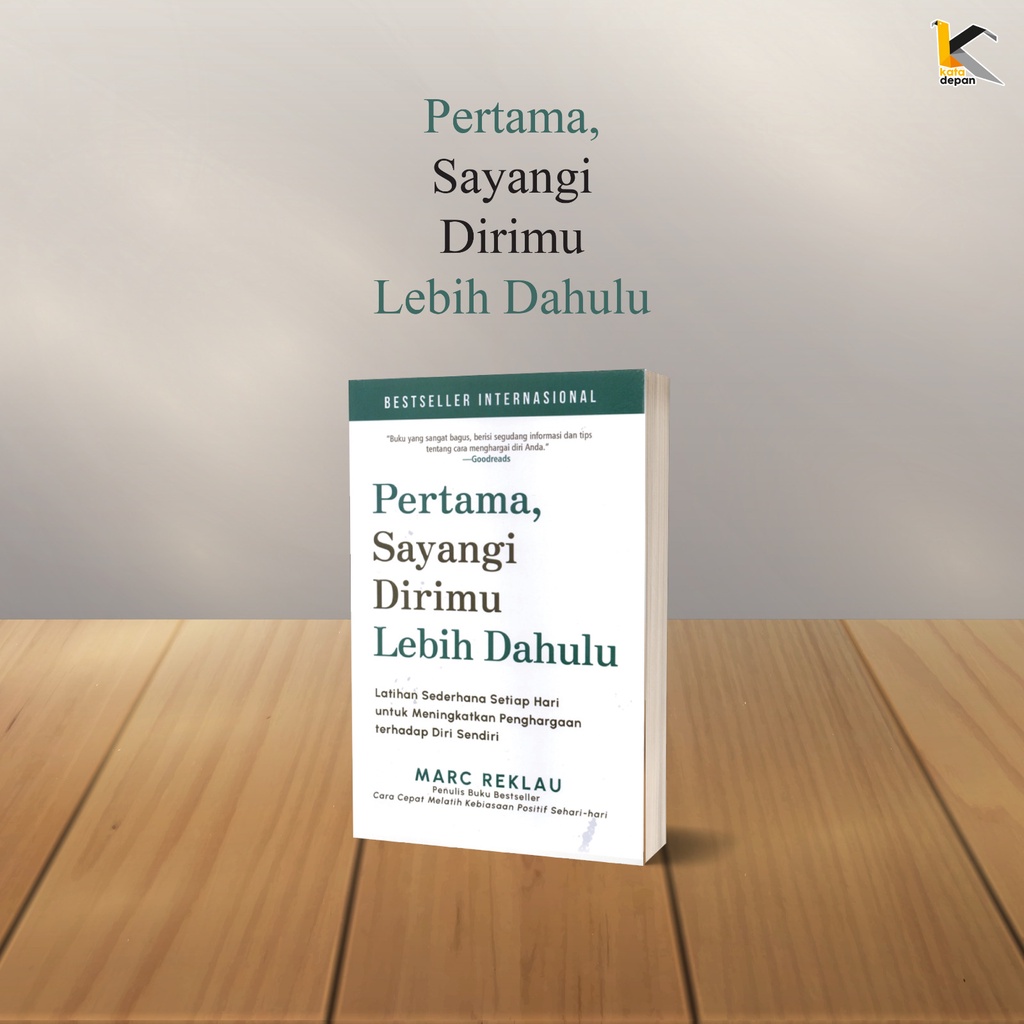 PERTAMA, SAYANGI DIRIMU LEBIH DAHULU