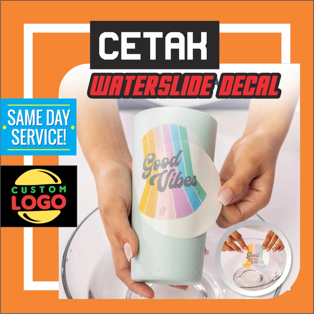CETAK LASER WATER SLIDE DECAL CUSTOM PER A3 1 HARI BERES