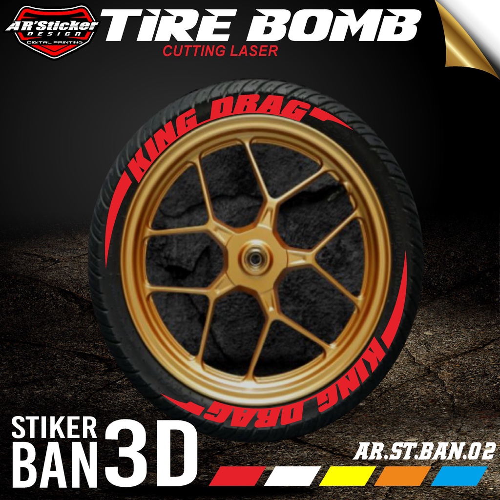 Tire Bomb / Font Ban / Stiker Ban 3D King Drag AR 02