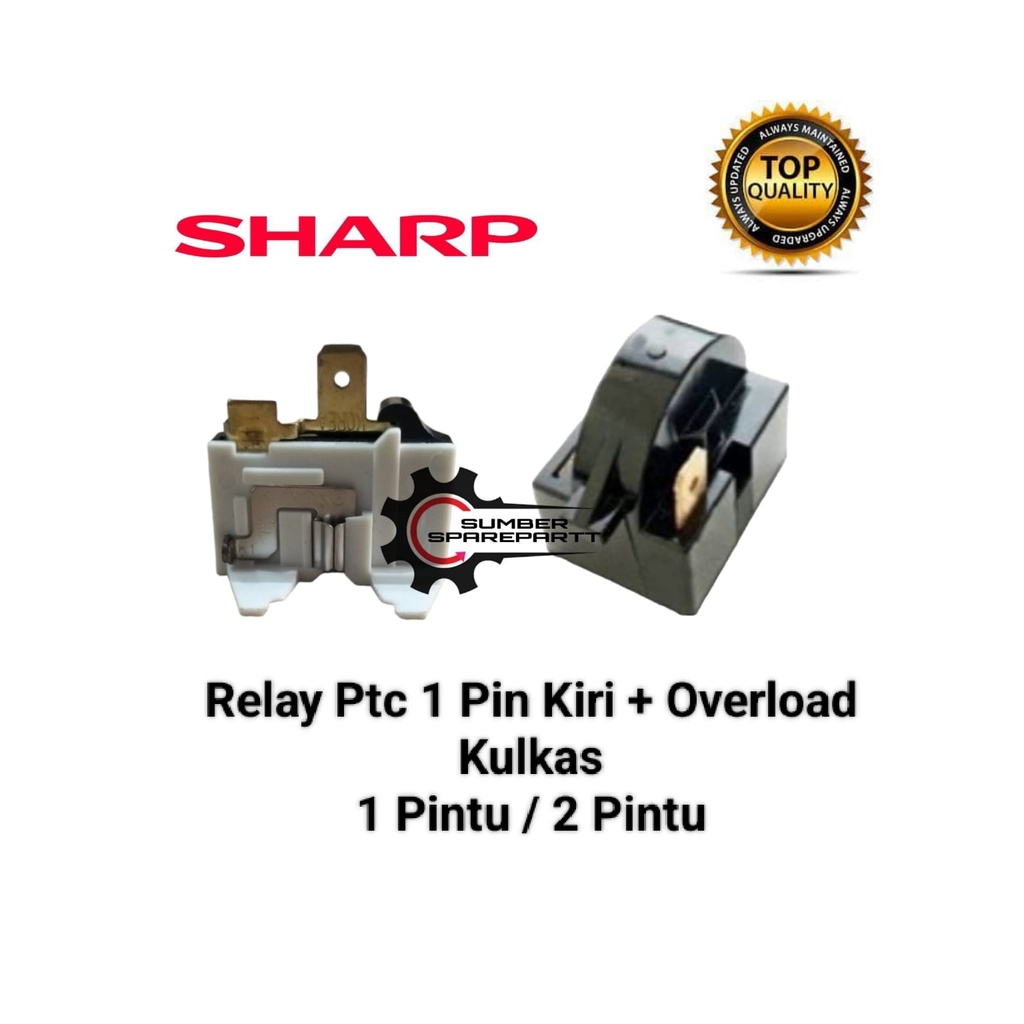 Relay 1 Pin Kiri + Ptc Overload Kulkas Sharp 1 Pintu / 2 Pintu
