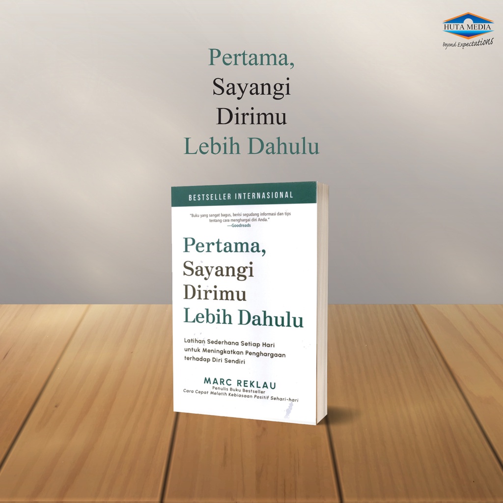 Pertama, Sayangi Dirimu Lebih Dahulu