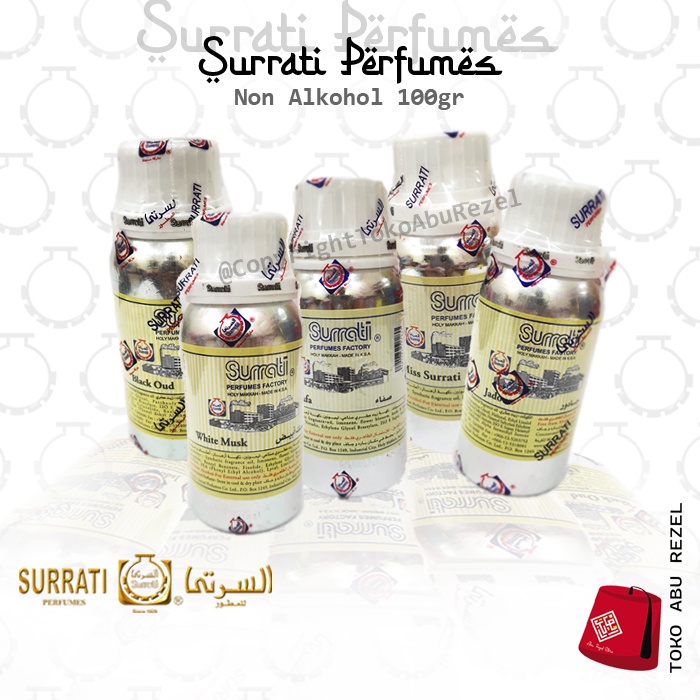 Parfum SURRATI 100gr all Varian | free Alkohol | Biang Parfum | Original | Surati Parfume | Made in Holly Makkah | Oil Concentrate