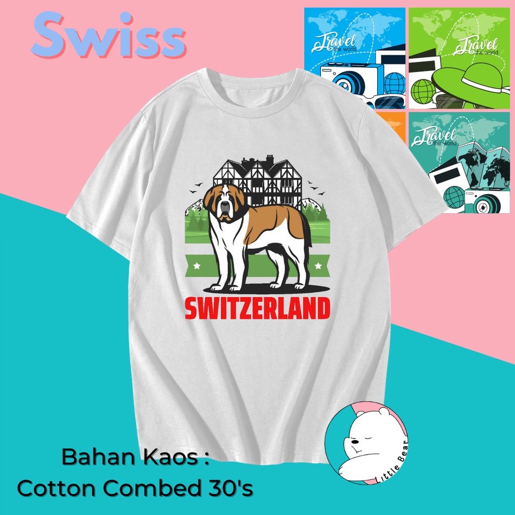 KAOS SOUVENIR NEGARA SWISS BANYAK MODEL, BAJU OLEH-OLEH SWISS -1