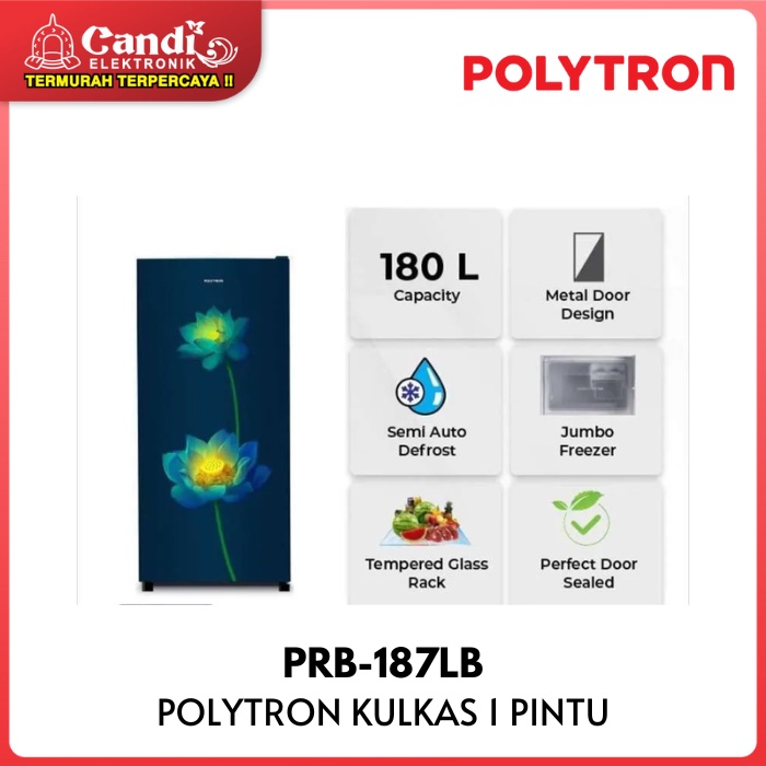 POLYTRON KULKAS 1 PINTU KAPASITAS 180 LITER PRB-187LB
