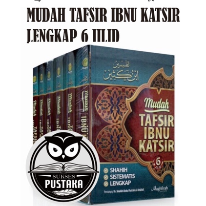 [BEBAS PILIH] BUKU MUDAH TAFSIR IBNU KATSIR - TAFSIR IBNU KATSIR EDISI 1 2 3 4 5 6 - TAFSIR LENGKAP - Dr SHALAH ABDUL FATTAH AL KHALIDI [ORIGINAL]