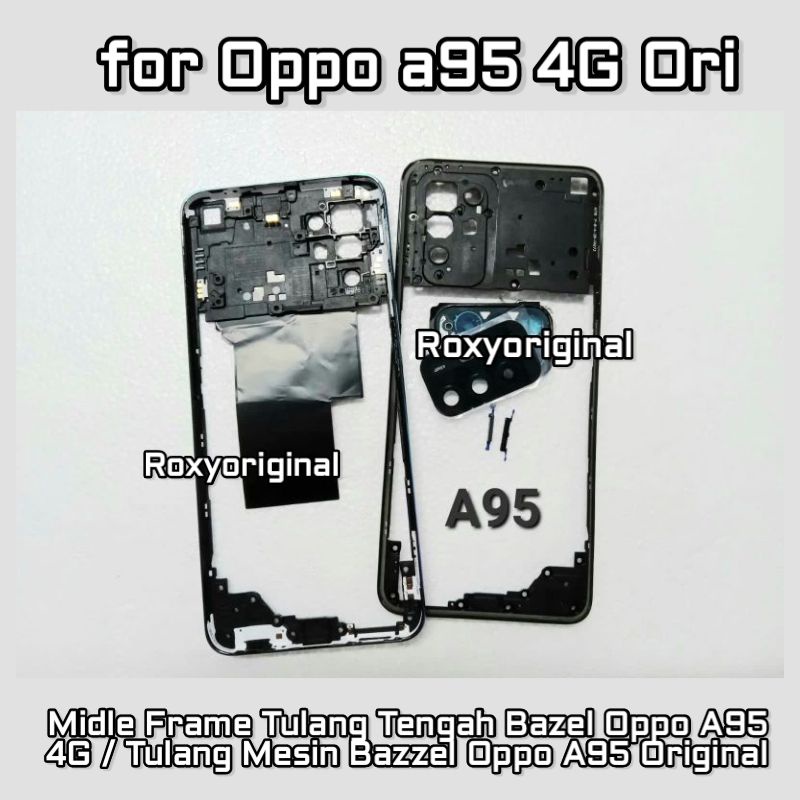 Midle Frame Tulang Tengah Bazel Oppo A95 4G / Tulang Mesin Bazzel Oppo A95