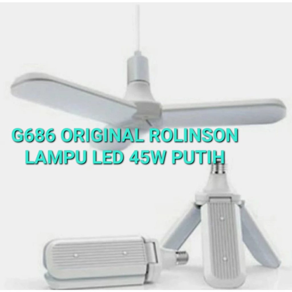 G686 ORIGINAL 45 W WATT LAMPU LED PUTIH E27 KIPAS FAN MAGIC LAMP BOHLAM SINAR TERANG COLOKAN LISTRIK