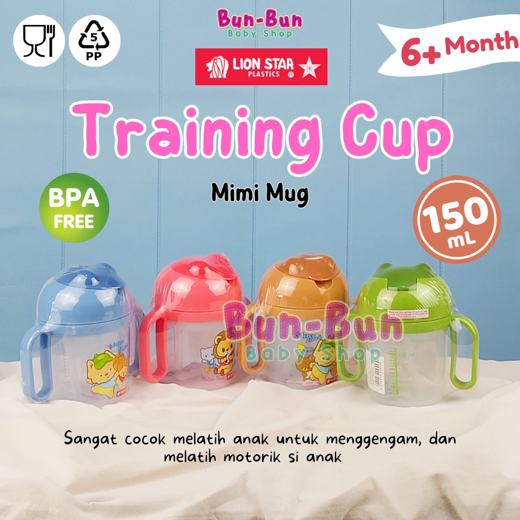 LION STAR Training Cup 150ml Pegangan Gelas Mug Sedotan BPA FREE 6+ Month Botol Minum Balita With Handle Anti Pecah Perlengkapan Bayi Baru Lahir Peralatan Makan MPASI Anak Baby Newborn Unisex Bunbunbabyshop