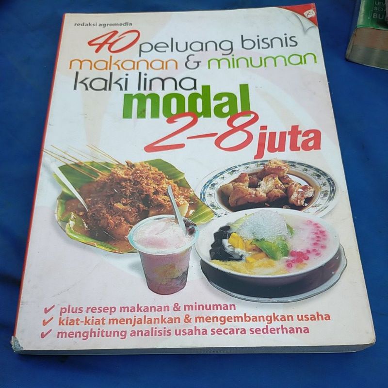 

buku 40 peluang bisnis makanan & minuman kaki lima modal 2-8 ku juta