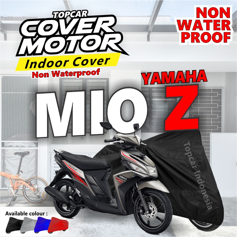 Cover Motor Yamaha MIO Z Indor Indoor Non Waterproof Teras Dalam Ruangan by Topcar
