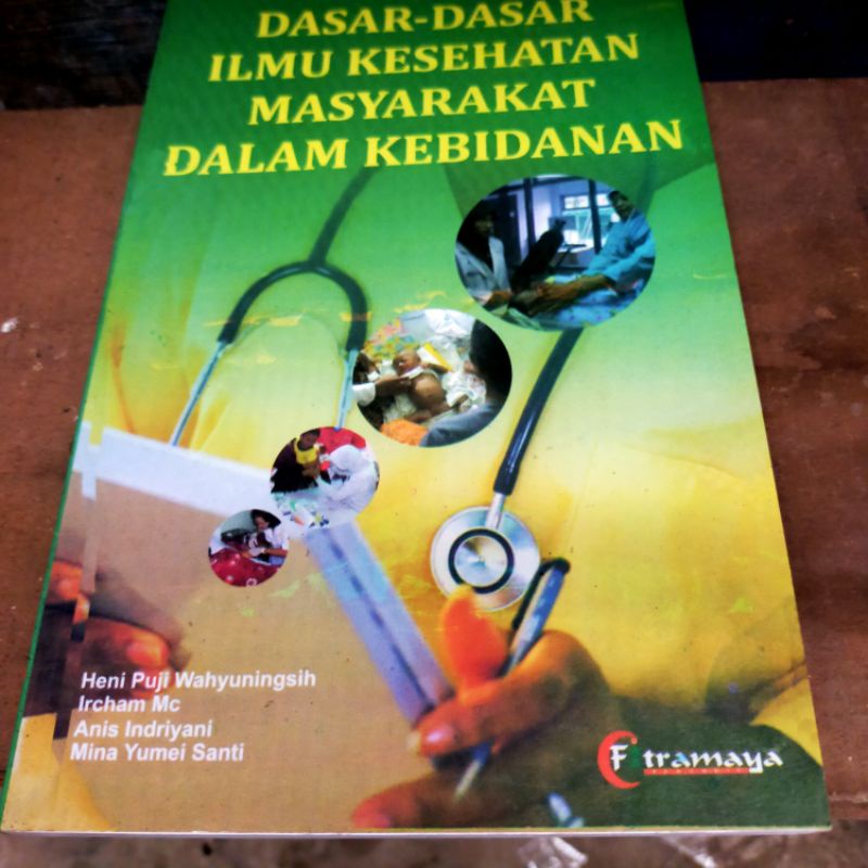 

buku dasar-dasar ilmu kesehatan masyarakat dalam kehidupan