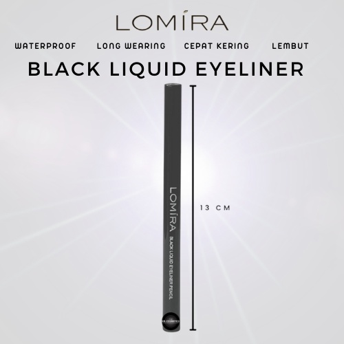 LOMIRA Black Liquid Eyeliner Pencil Waterproof Eyeliner Cair spidol BPOM  2gr