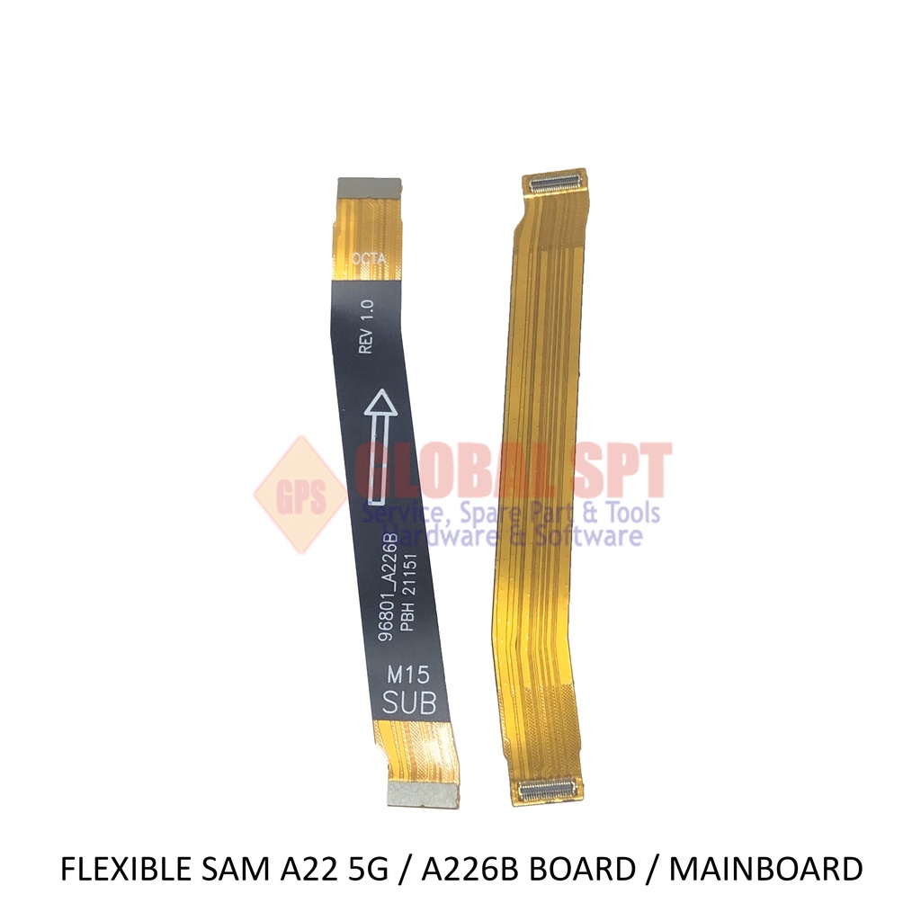 FLEXIBLE SAMSUNG A22 5G MAIN BOARD / PENYAMBUNG LCD A226B