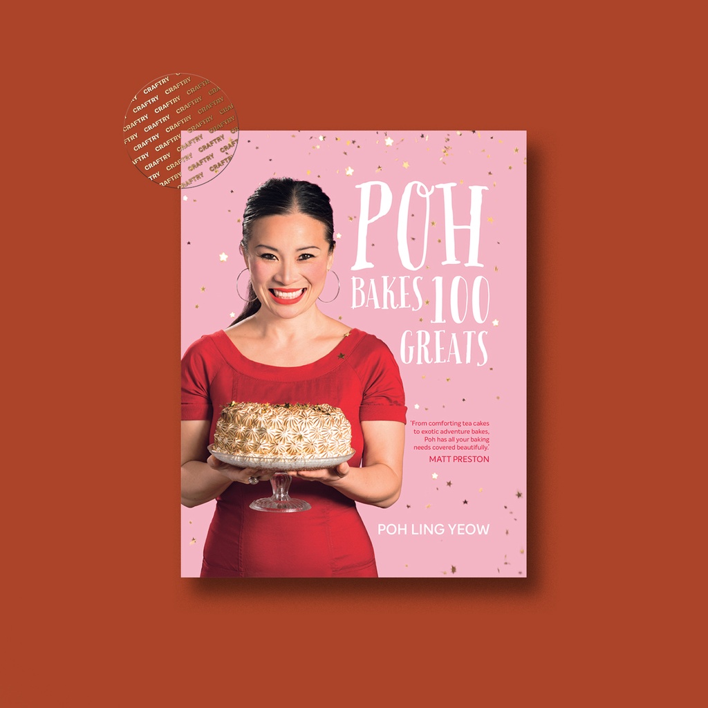 

Poh Bakes 100 Greats - Poh Ling Yeow